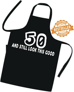 50th BIRTHDAY COOKS / Chefs Apron / 50 And Still look This Good / Xmas / BBQ - Picture 1 of 12