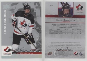 2017 Upper Deck Team Canada Juniors High Gloss /25 Isaac Ratcliffe #43