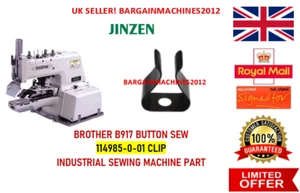 BROTHER B917 BUTTON SEW 114985-0-01 CLIP INDUSTRIAL SEWING MACHINE PART - Picture 1 of 3