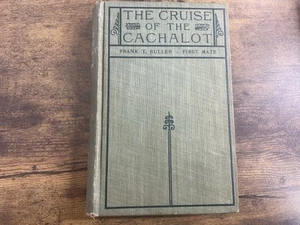 The Cruise Of The Cachalot By. Frank T. Bullen 1899 - Picture 1 of 3