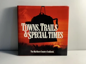 Towns, Trails & Special Times: The Marlboro Country Cookbook - Foto 1 di 9