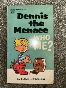 DENNIS THE MENACE-WHO ME By Hank Ketcham. 1967 Fourth Printing Paperback - Picture 1 of 8