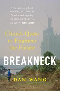 Breakneck: China'S Quest to Engineer the Future - Picture 1 of 12