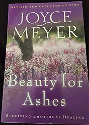 Beauty for Ashes Joyce Meyer — 第 1/2 张图片