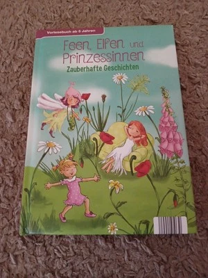 Feen Elfen und Prinzessinnen zauberhafte Geschichten Vorlesebuch ab 5 Jahren  - Bild 1 von 3