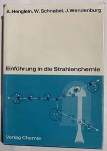 Einführung in die Strahlenchemie - Arnim Henglein SIGNED Signiert Autogramm - Picture 1 of 4