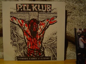 P.T.L KLUB Nobody Cares Anymore 7"/1987 US/Boston Hardcore/Deathrasher Records - Picture 1 of 2