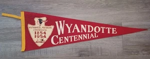 Vintage Wyandotte Michigan Centennial Wimpel 1854 - 1954 26" Pennant - Bild 1 von 4