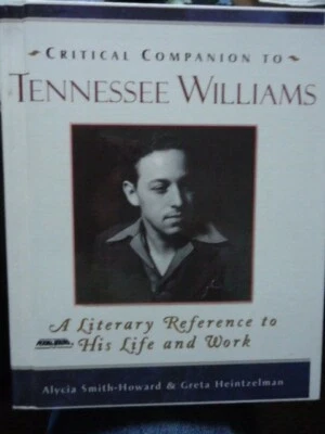 Critical Companion To Tennessee Williams A Literary Reference To His Life & Work Foto 1 de 4