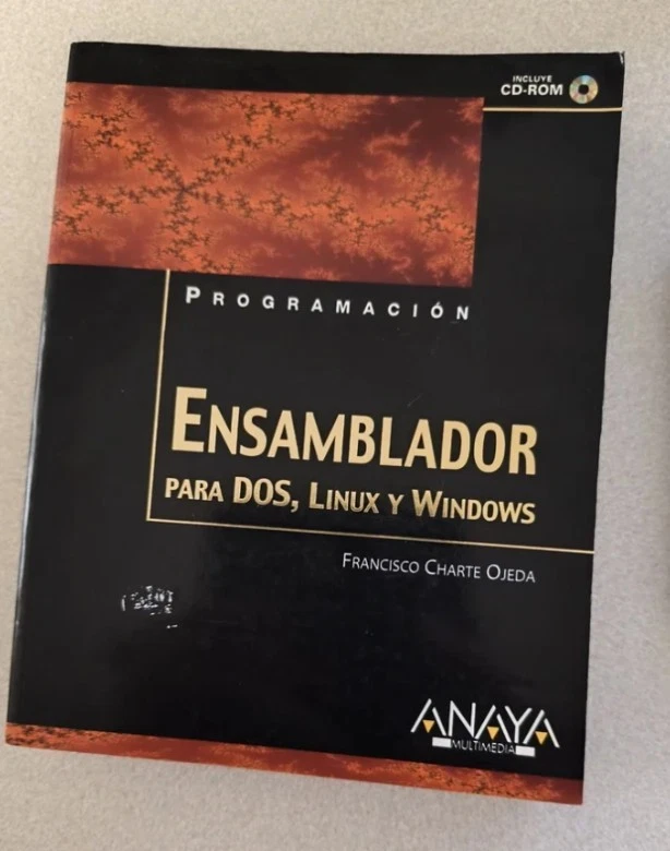 ENSAMBLADOR PARA DOS, LINUX Y WINDOWS - FRANCISCO CHARTE OJEDA - Imagen 1 de 3