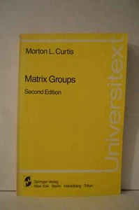 Matrix Groups 2nd Edition Morton Curtis PB - Picture 1 of 1