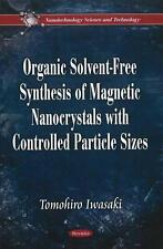 Organic Solvent-Free Synthesis of Magnetic Nanocrystals with Controlled Particle