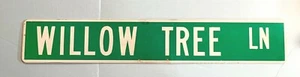 Vintage Street Sign "WILLOW TREE LN" Large 36"x6" Really Nice Sign! - Picture 1 of 2
