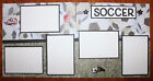 Soccer scrapbook pages 2 each 12 x 12 Handmade sports  pages photo ready