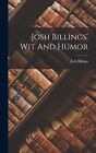 Billings, Josh Josh Billings` Wit And Humor Book NEW