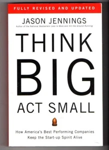 THINK BIG ACT SMALL ~ Jason Jennings ~ FULLY REVISED AND UPDATED EDITION - Bild 1 von 2