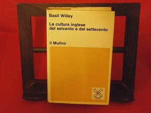 Willey B. “La cultura inglese del seicento  e del settecento” - Il Mulino, 1975 - Foto 1 di 1