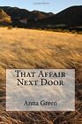That Affair Next Door.By Green  New 9781983829697 Fast Free Shipping<|