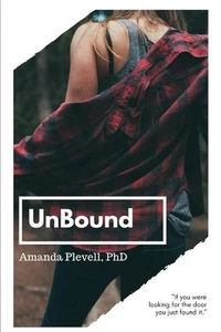 Unbound: Raw and Real Plans to Kick Anxiety from Your Bucket List by Amanda E. S - Imagen 1 de 1