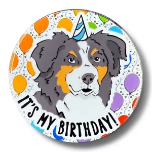 Black Tricolor Australian Shepherd Dog Birthday Pin Button Handmade Gift 2.25 - Picture 1 of 4