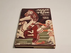 MIKE BYNUM (Texas A & M) Signed Book "AGGIE PRIDE" 1980 Hardback - Foto 1 di 10