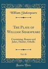 The Plays of William Shakspeare, Vol. 10: Containi