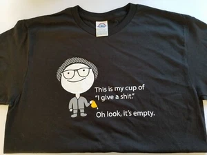 This is My Cup of I give a %$!! Lustiges T-Shirt Oh Look It's Empty Größe M - Bild 1 von 3