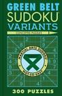 Green Belt Sudoku Variants (Tascabile) Martial Arts Puzzles Series