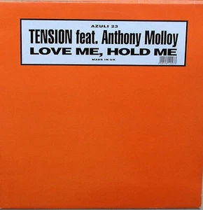 TENSION Feat. ANTHONY MOLLOY - LOVE ME, HOLD ME 12" 33 4-MIX - EXCELLENT COND - Picture 1 of 1