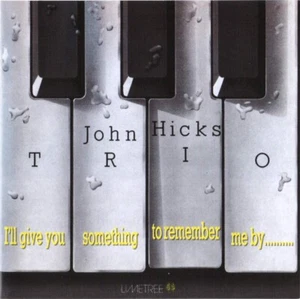 John Hicks Trio – I'll Give You Something To Remember Me By / Timeless CD New - Picture 1 of 1
