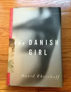 The Danish Girl by David Ebershoff - Hard Cover 2000 - SIGNED - Picture 1 of 6