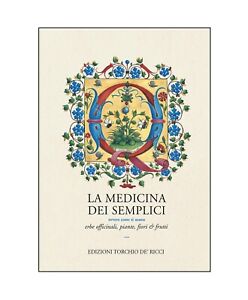 La Medicina dei Semplici ovvero come si usano erbe officinali  Domenico Palombi
