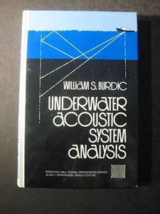UNDERWATER ACOUSTIC SYSTEM ANALYSIS William S. Burdic circa 1990 - Picture 1 of 12