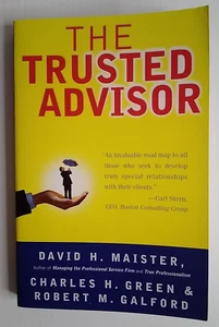 The Trusted Advisor by Charles H. Green, David H. Maister and Robert M.... - Imagen 1 de 8