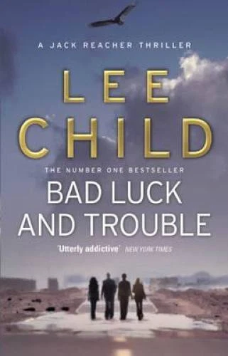 Bad Luck and Trouble (Jack Reacher) - Paperback By Lee Child - GOOD — 第 1/1 张图片