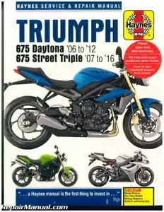Haynes Triumph 675 Daytona 2006-2012 Street Triple 2007-2016 Motorcycle Repai... - Picture 1 of 1