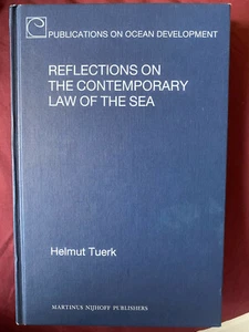 Reflections on the Contemporary Law of the Sea by Helmut Tuerk POD Book 71 - Picture 1 of 2