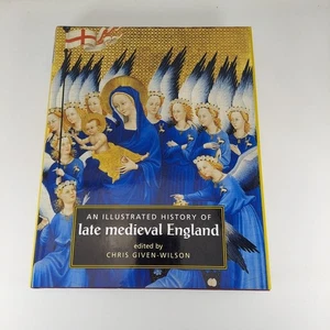 An Illustrated History of Late Medieval England Chris Given-Wilson 1996 HCDJ - Picture 1 of 15