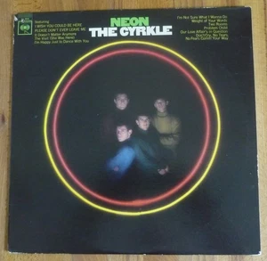 THE CYRKLE Neon LP COLUMBIA 1967 US orig+mono CL 2632 THE RONDELLS - Foto 1 di 13
