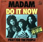 Madam   Do It Now 7In 1976 Vg And Vg And  