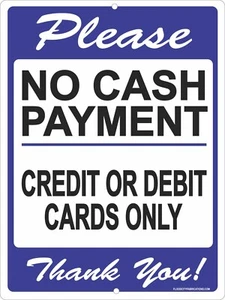 No Cash Sign 9x12 Credit or Debit Card Only Metal Signs Store Retail Business - Picture 1 of 3