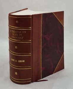 A treatise on suits in chancery setting forth the principles [Leather Bound] - Picture 1 of 10