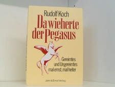 Da wieherte der Pegasus Koch, Rudolf: