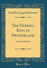 The Overall Boys in Switzerland A Second Reader Cl