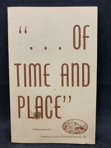 "… Von Zeit und Ort" - Stephens County Historical Society, Inc. Buch - Bild 1 von 6