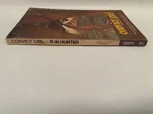 Convict Girl R.W. Wilkes Hunter Scripts 1970 pulp australiano ficción histórica - Imagen 1 de 6