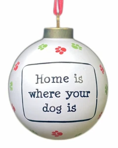 Home is Where Your Dog Is Keramik Weihnachtsschmuck - Bild 1 von 5