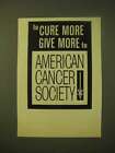 1966 American Cancer Society Ad - To cure more give more to American Cancer