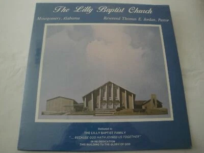 The Lilly Baptist Church Montogomery Alabama Vinyl Lp Reverend Thomas E. Jordan - Image 1 of 2