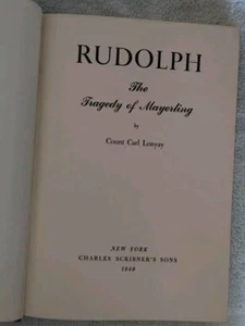 1st. Ed. Rudolph The Tragedy Of Mayerling 1949 Hardcover Inscribed - Bild 1 von 6
